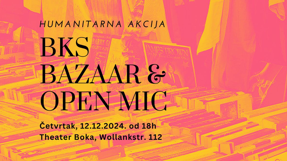 Pretprazni\u010dni BKS (Bazaar & Open Mic)