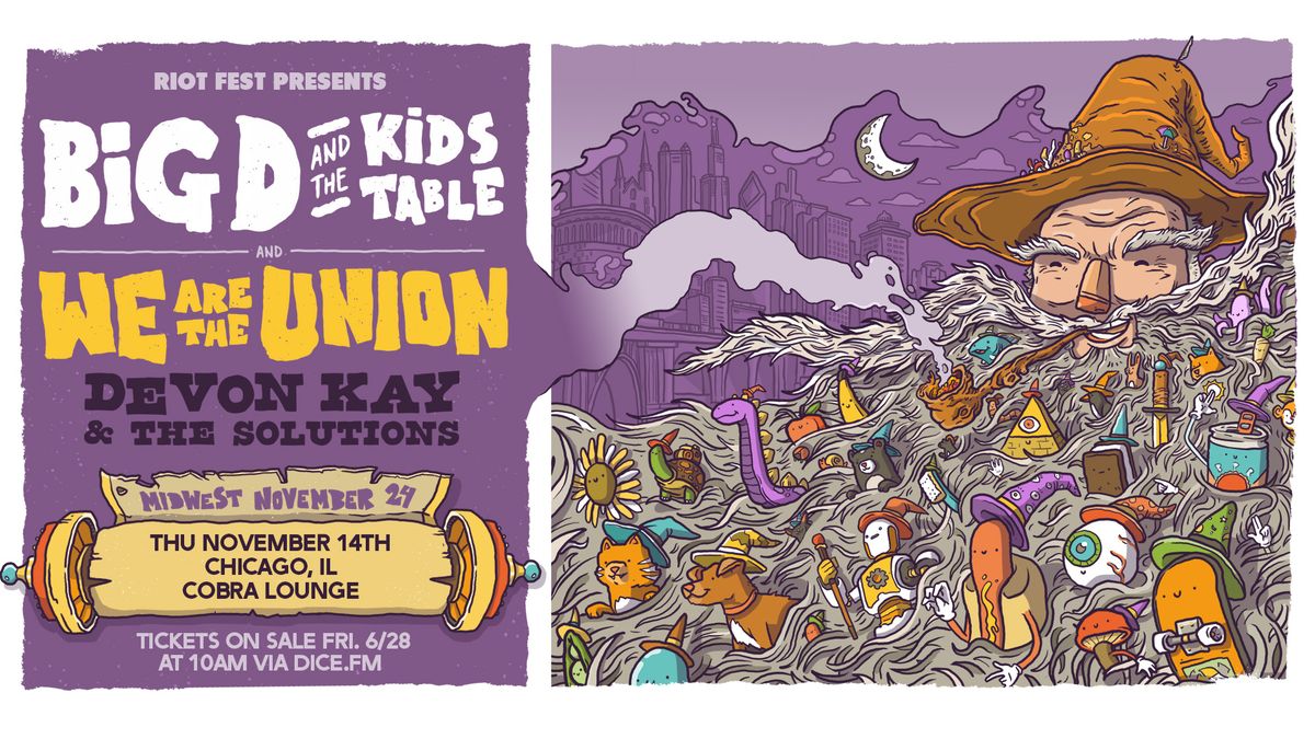 BIG D AND THE KIDS TABLE + WE ARE THE UNION w\/ Devon Kay & The Solutions @ Cobra Lounge