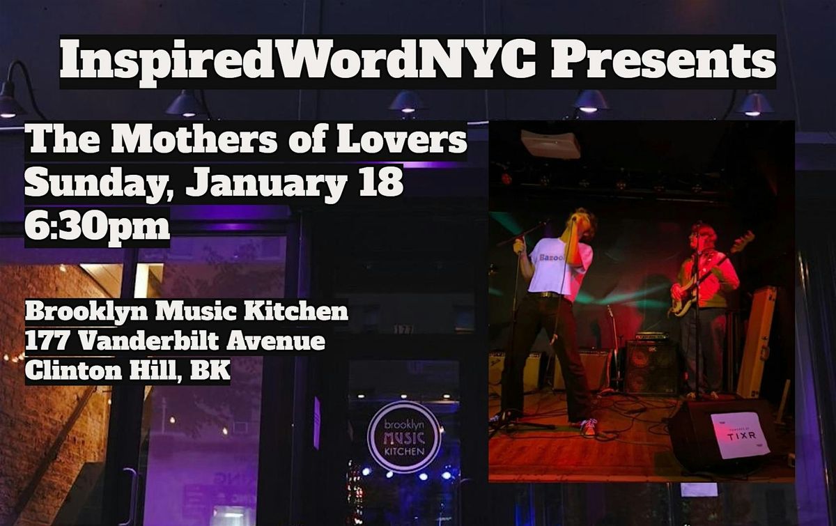 InspiredWordNYC Presents The Mothers of Lovers @ Brooklyn Music Kitchen