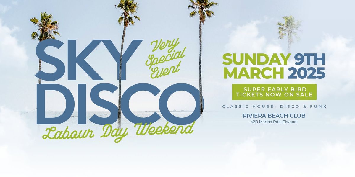 SKY DISCO| Labour Day Weekend| Riviera Beach Club