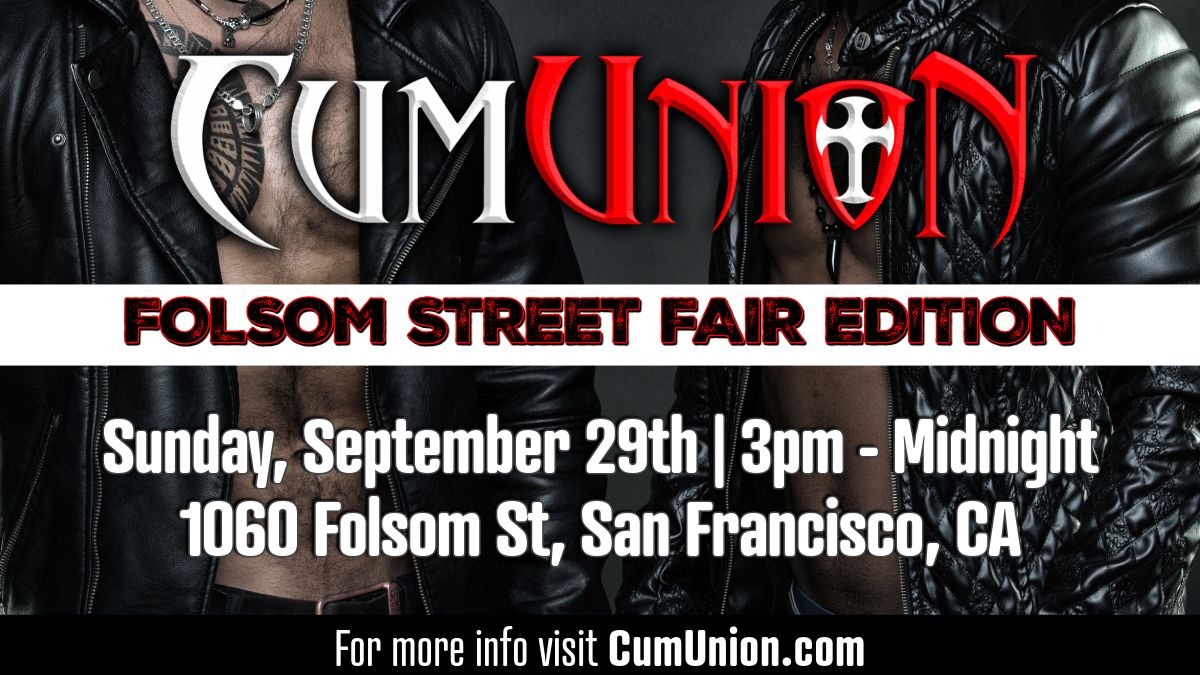 CUMUNION - FOLSOM STREET FAIR EDITION