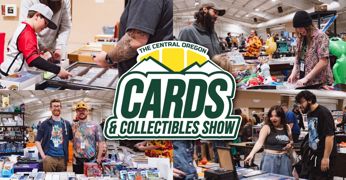 Central Oregon Cards & Collectibles Show