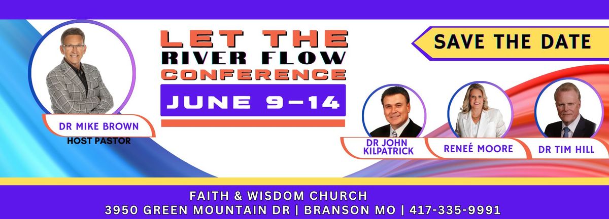 Let The River Flow Conference