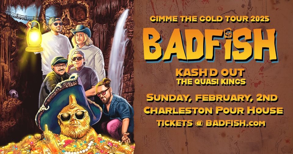 Badfish - A Tribute to Sublime Gimme The Gold Tour 2025 at Charleston Pour House