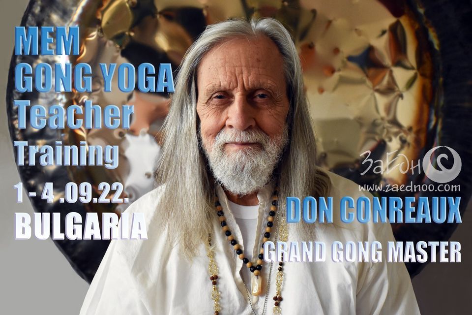MEM Gong Yoga Teacher training with Grand Gong Master Don Conreau