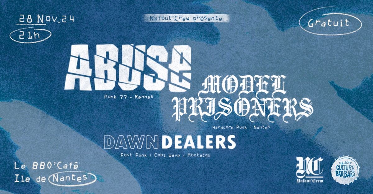 Culture Bar-Bars \u2022 Dawn Dealers \u2718 Model Prisoners \u2718 Abuse : 28\/11\/24 - BB\u2019O Caf\u00e9