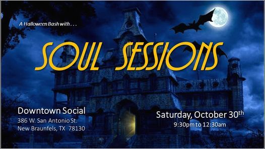 Soul Sessions Halloween Bash Downtown Social New Braunfels 30 October To 31 October