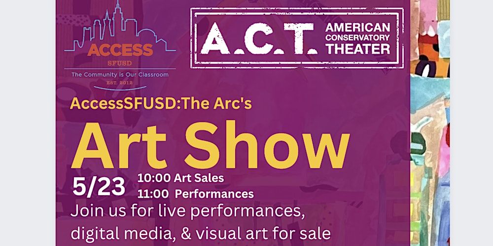 AccessSFUSD:The Arc Art Show