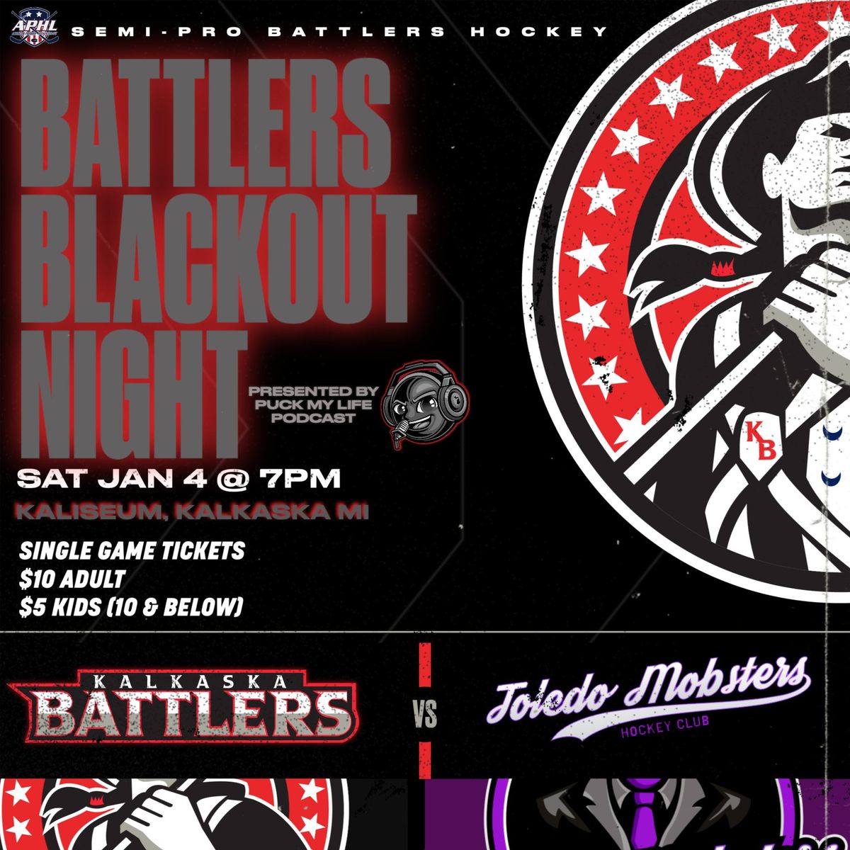 Battlers Blackout Night-Kalkaska Battlers vs Toledo Mobsters Presented by Puck My Life Podcast