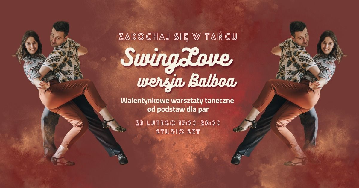 SwingLove | walentynkowe warsztaty ta\u0144ca od podstaw dla par | Wersja Balboa