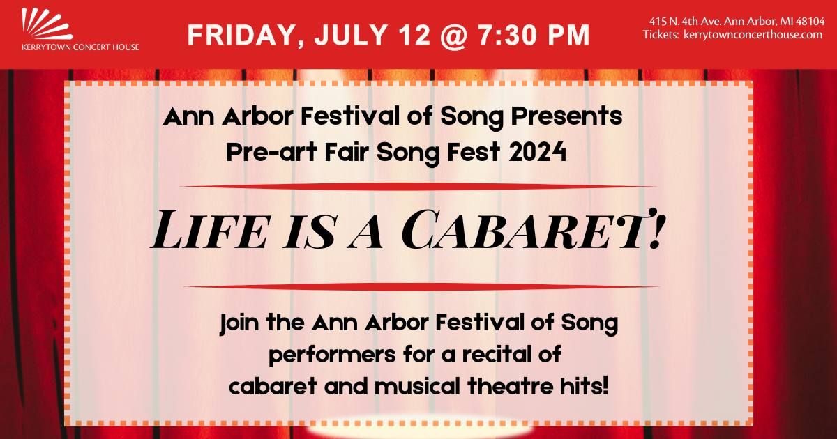 2024 Pre-Art Fair Songfest: Life is a Cabaret!