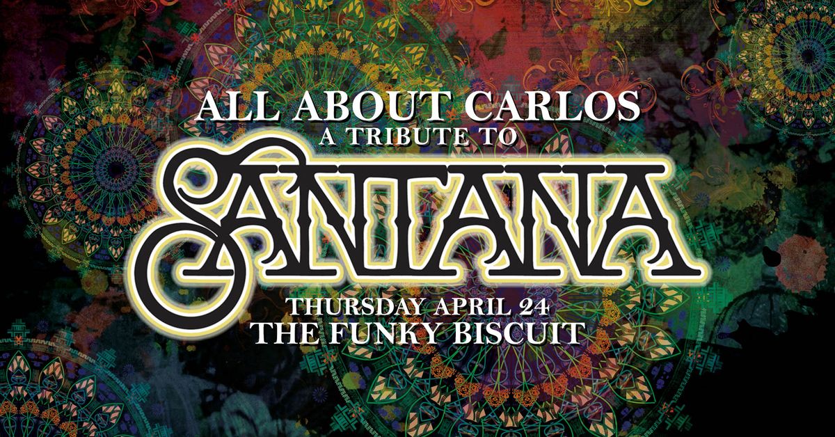 All About Carlos - A Tribute To Santana 