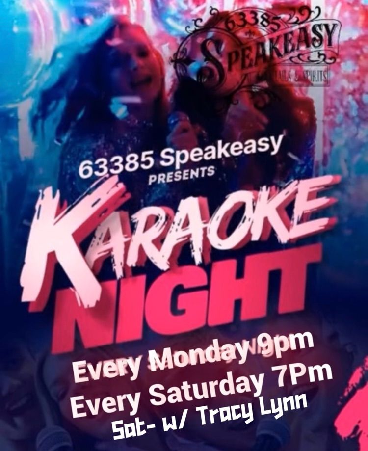 Karaoke  Mondays 9pm Saturdays 7Pm