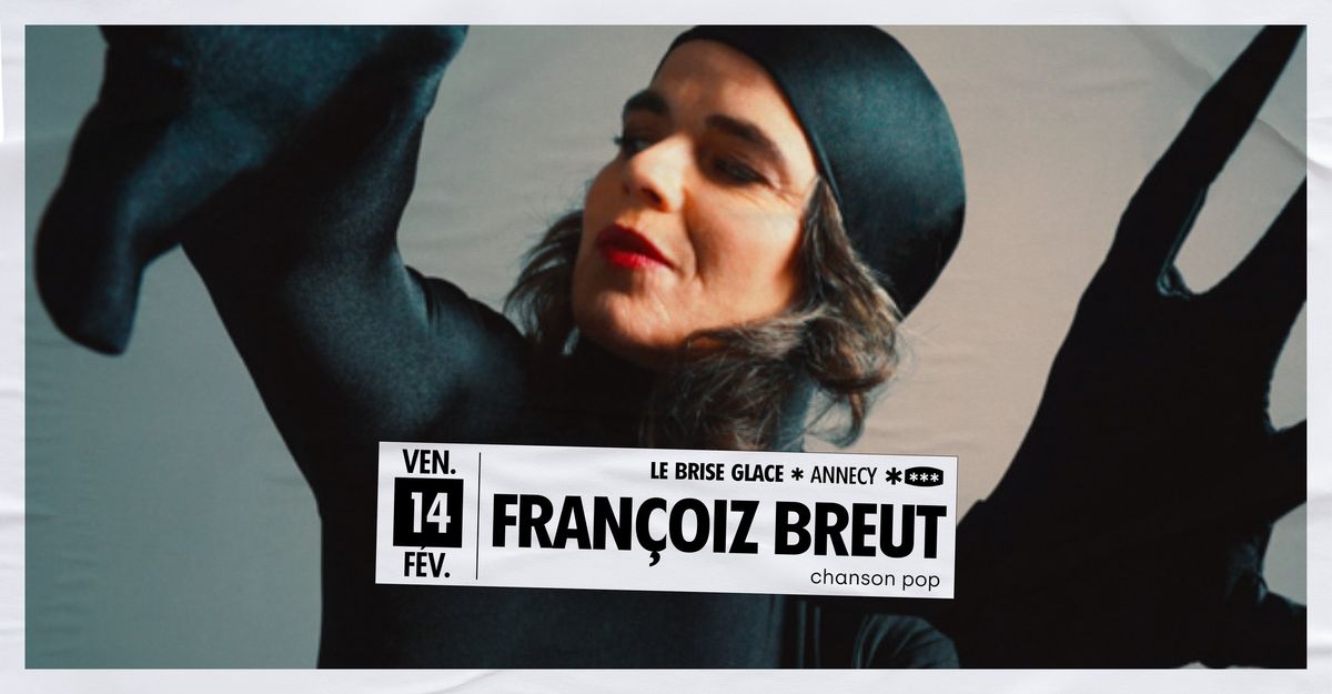 Fran\u00e7oiz Breut au Brise Glace