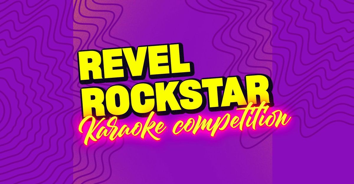 REVEL ROCKSTAR: Karaoke Competition