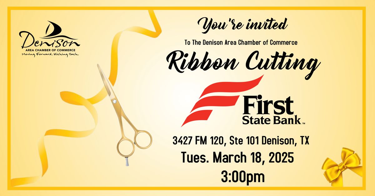 Ribbon Cutting - First State Bank-Denison 