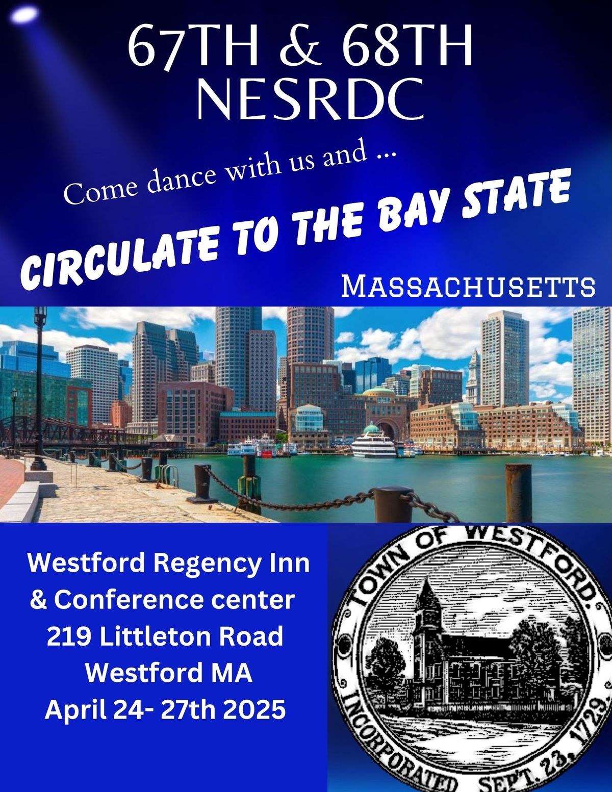 67TH & 68TH NESRDC Come dance with us and... CIRCULATE to THE BAY STATE MASSACHUSETTS