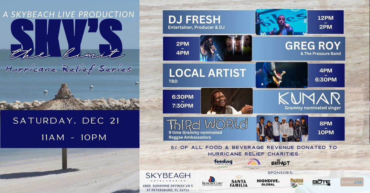 Sky's the Limit Hurricane Relief Concert featuring Third World, Kumar Fyah, Greg Roy & DJ Fresh