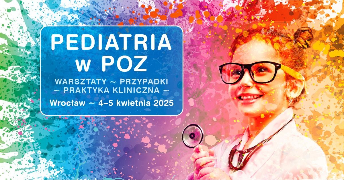 Pediatria w POZ \u2013 warsztaty, przypadki, praktyka kliniczna