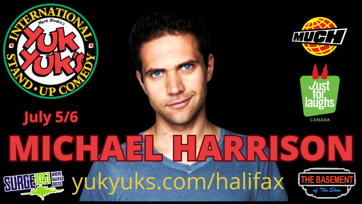 Yuk Yuks Halifax presents Michael Harrison! 