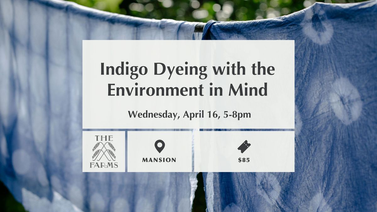 Indigo Dyeing with the Environment in Mind