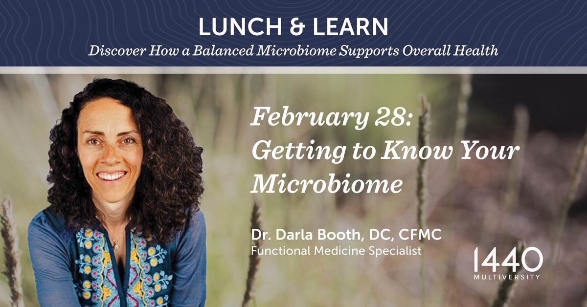 Lunch & Learn at 1440: Getting to Know Your Microbiome