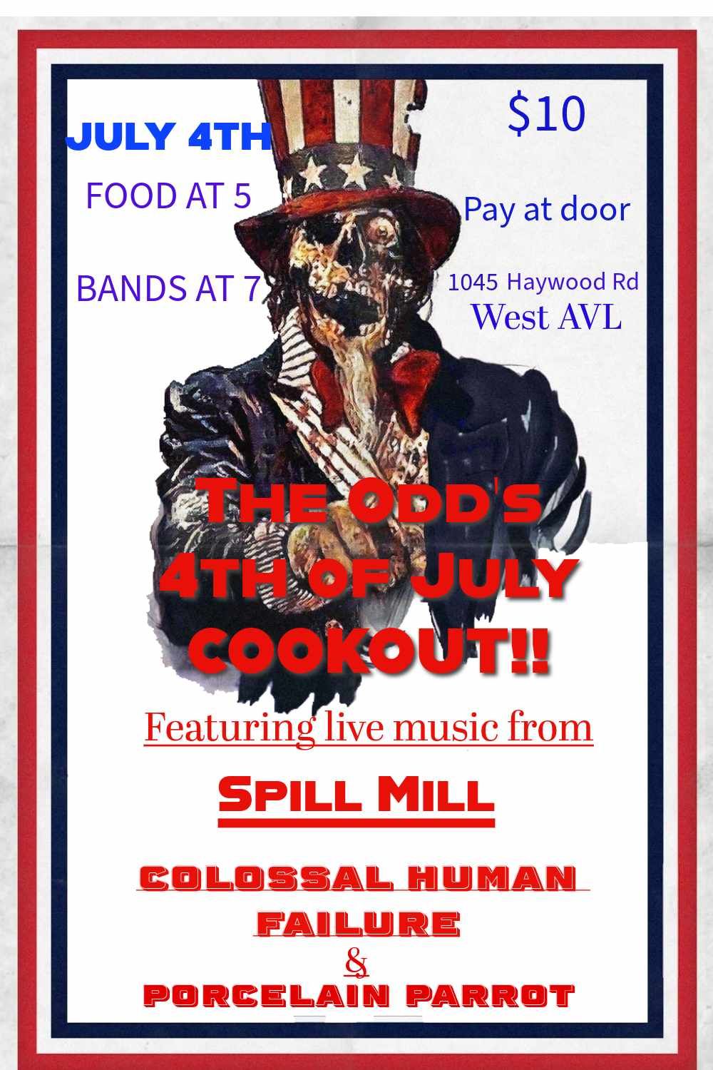 The Odd's 4th of July Cookout w\/ Spill Mill, Colossal Human Failure, Porcelain Parrot 