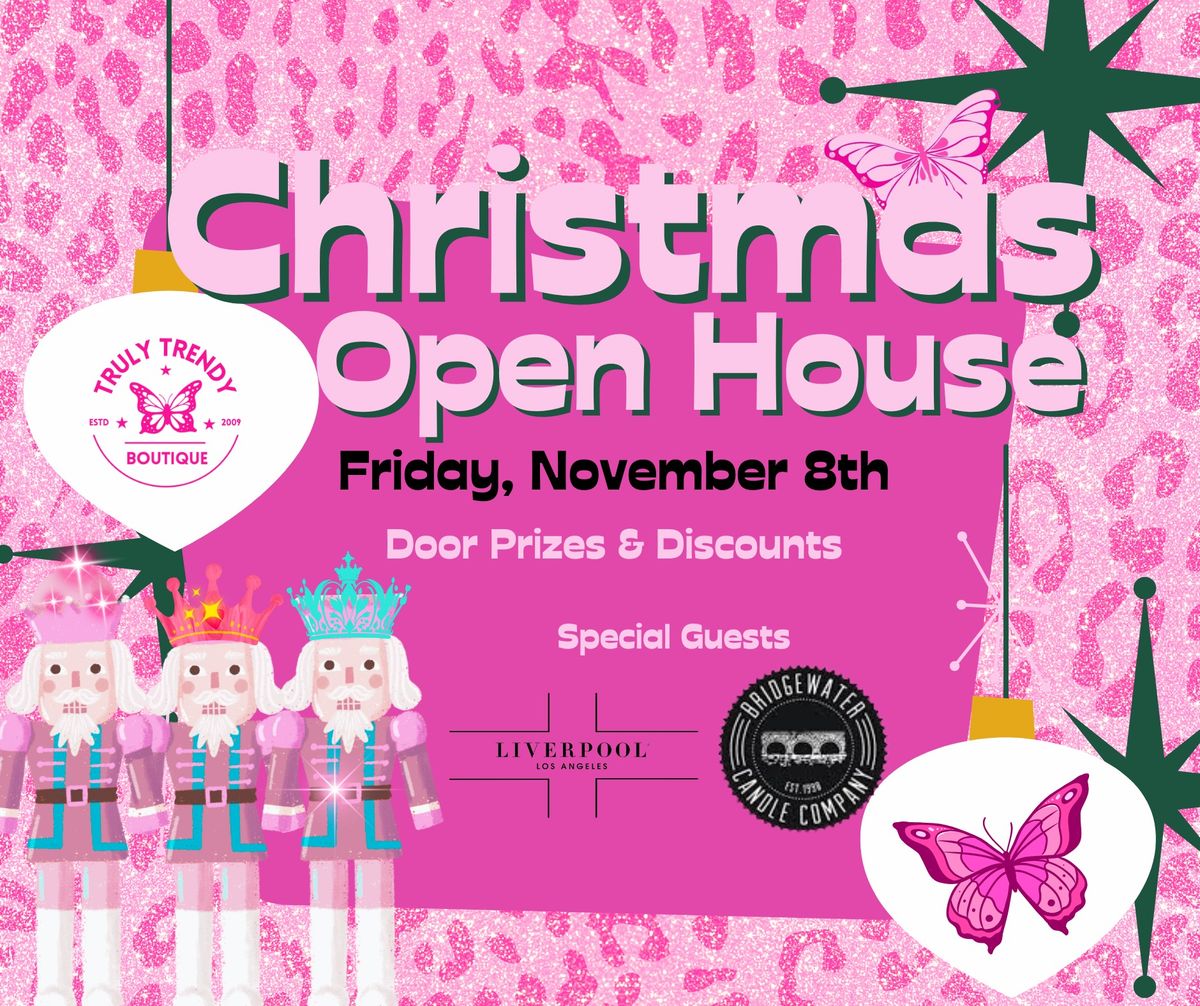 Truly Trendy Christmas Open House