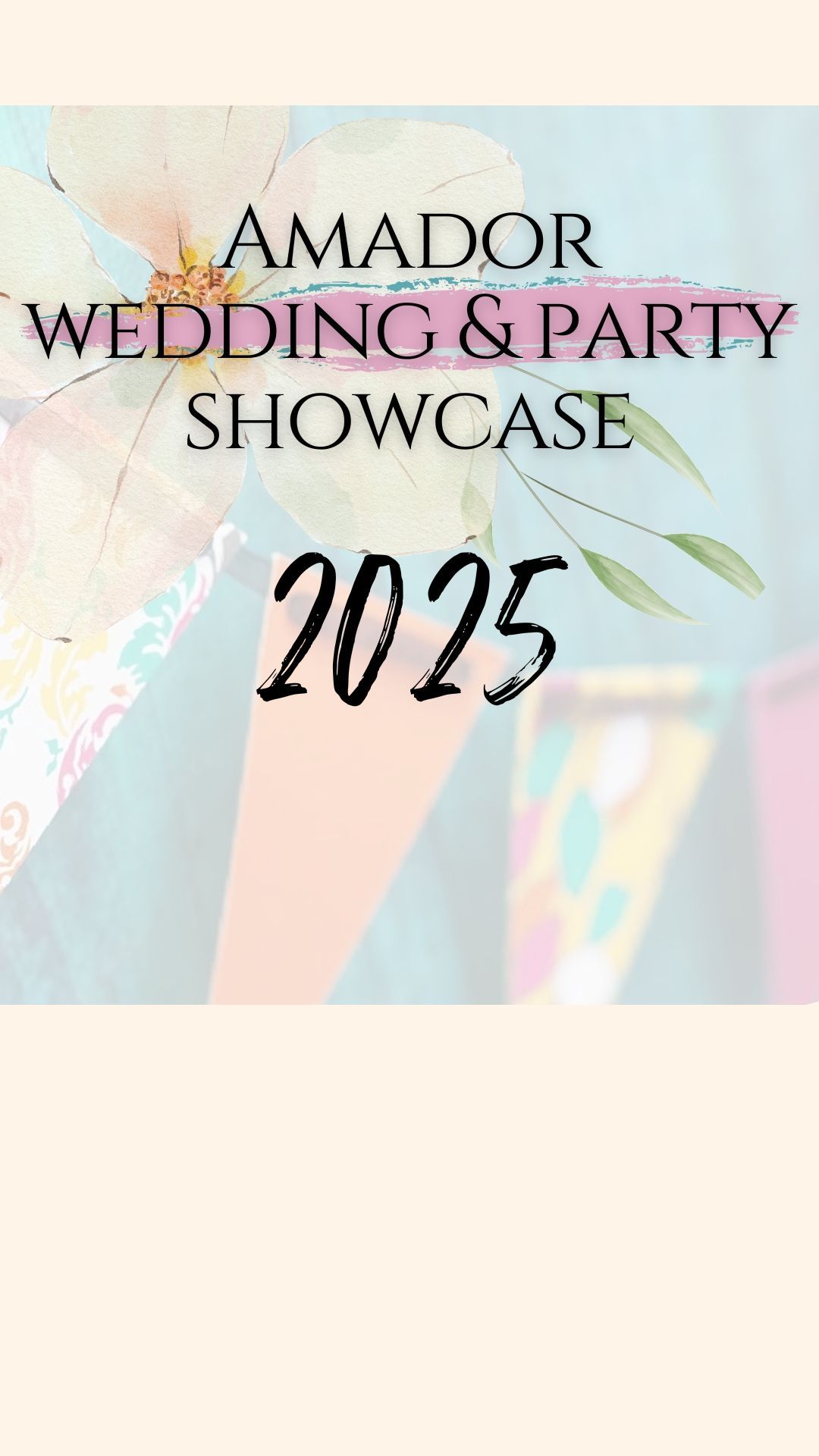 2nd Annual Amador Wedding & Party Showcase