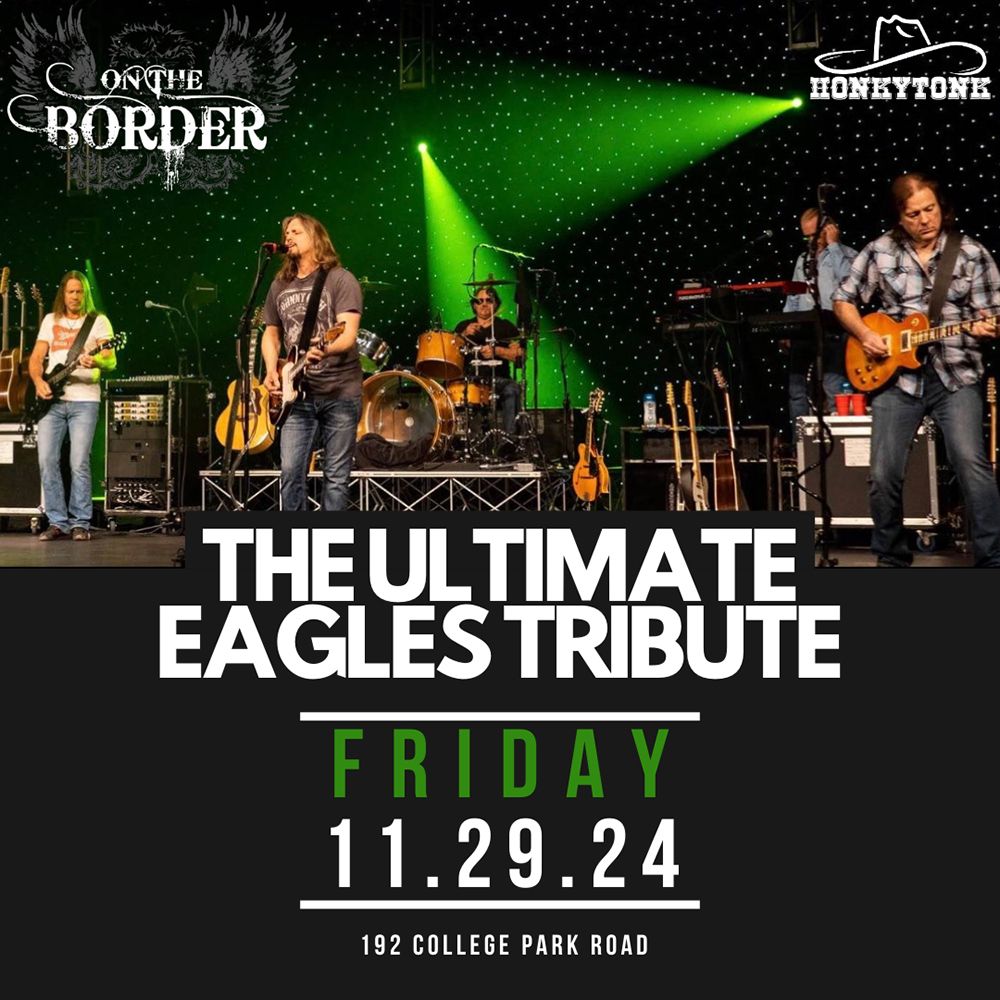 On The Border - The Ultimate Eagles Tribute