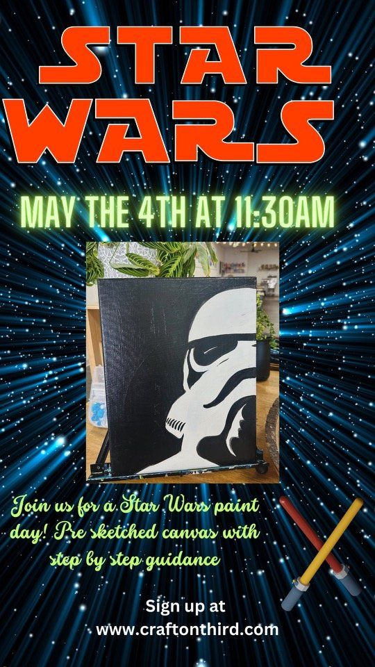 May the 4th Be With You Paint Day!