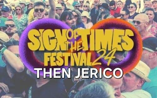 Then Jerico Sign Of The Times Festival 2024