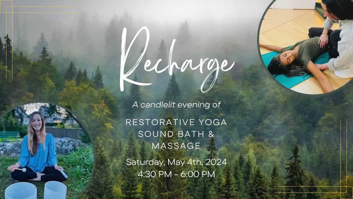 Recharge: A candlelit evening of Restorative Yoga, Sound Bath & Massage