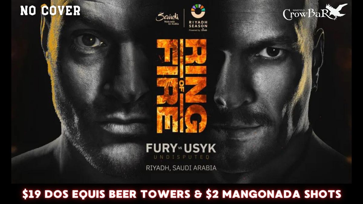 Fury vs Usyk - $19 Dos Equis Beer Towers w\/ NO COVER @ Wakefield Crowbar