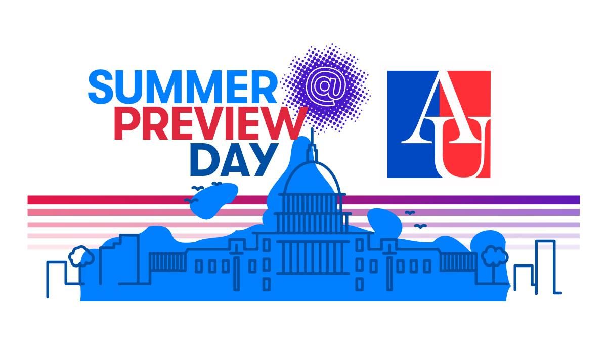 Summer Preview Day @ American University