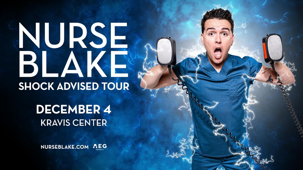 KRAVIS CENTER & AEG PRESENTS NURSE BLAKE: SHOCK ADVISED TOUR