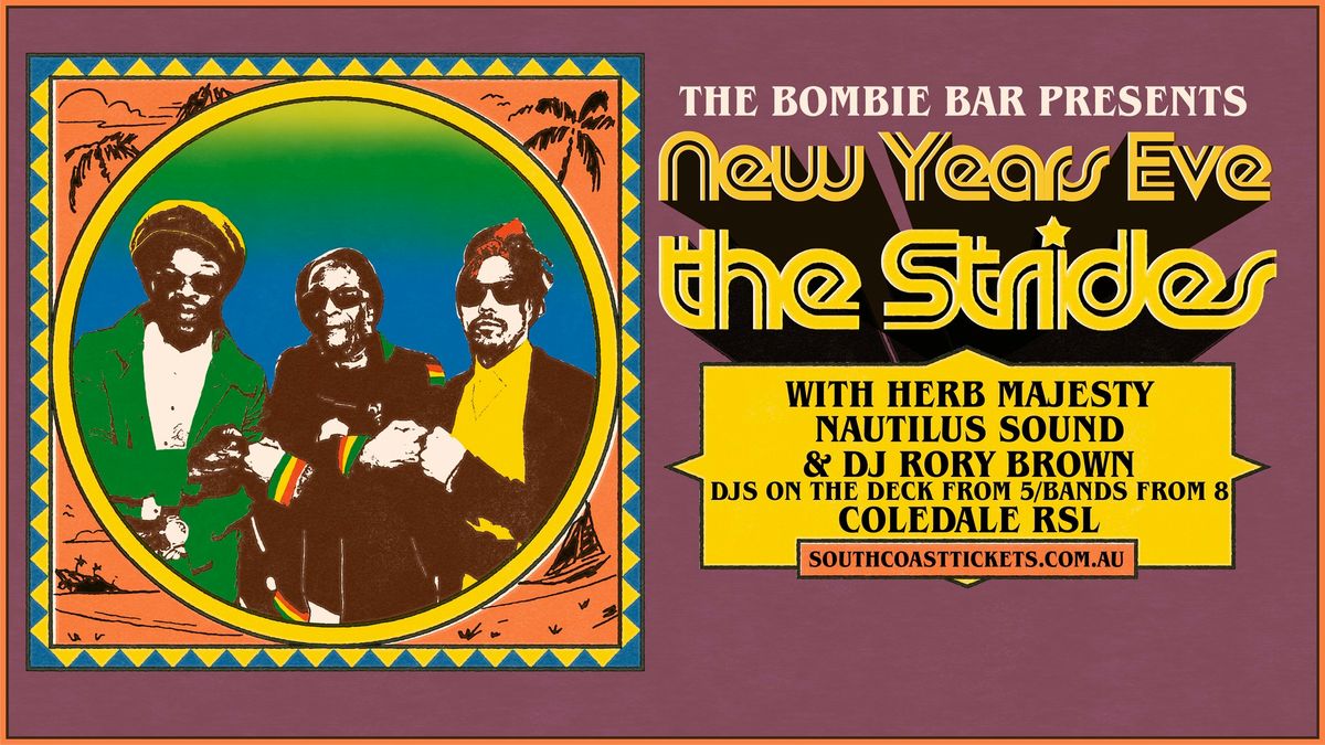 NYE @ Coledale RSL w The Strides, Herb Majesty, Nautilus Sound & DJ Rory Brown