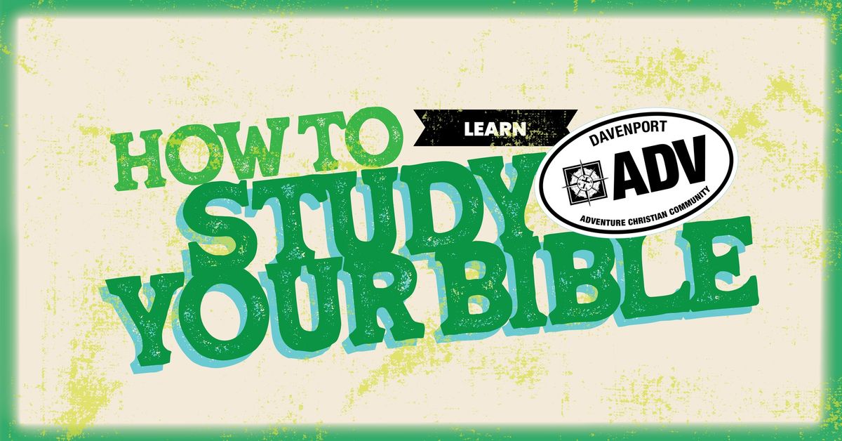 How to Study Your Bible