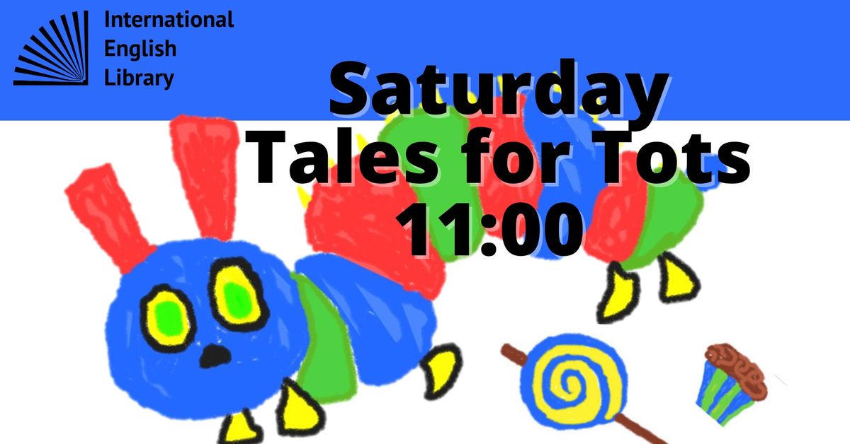 Tales for Tots - Saturday Edition IEL
