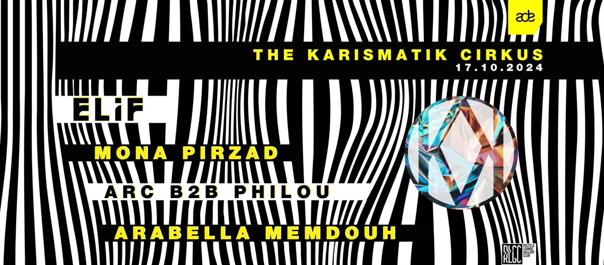 The Karismatik Cirkus | ADE 2024