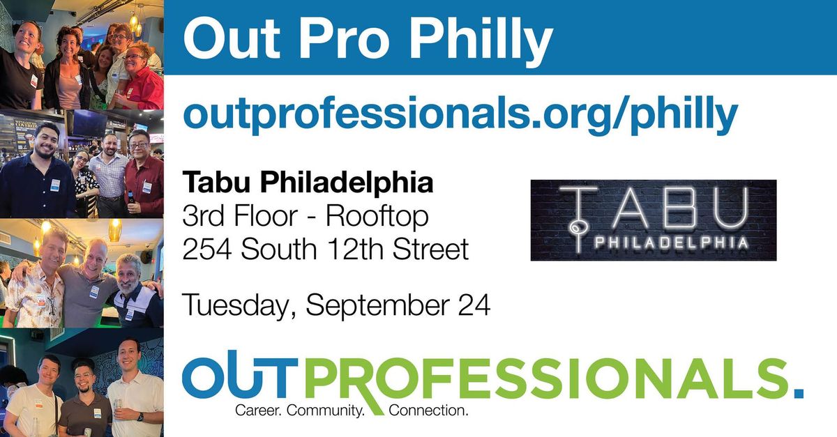 Out Pro Meaningful LGBTQ Networking - Philly September Mixer