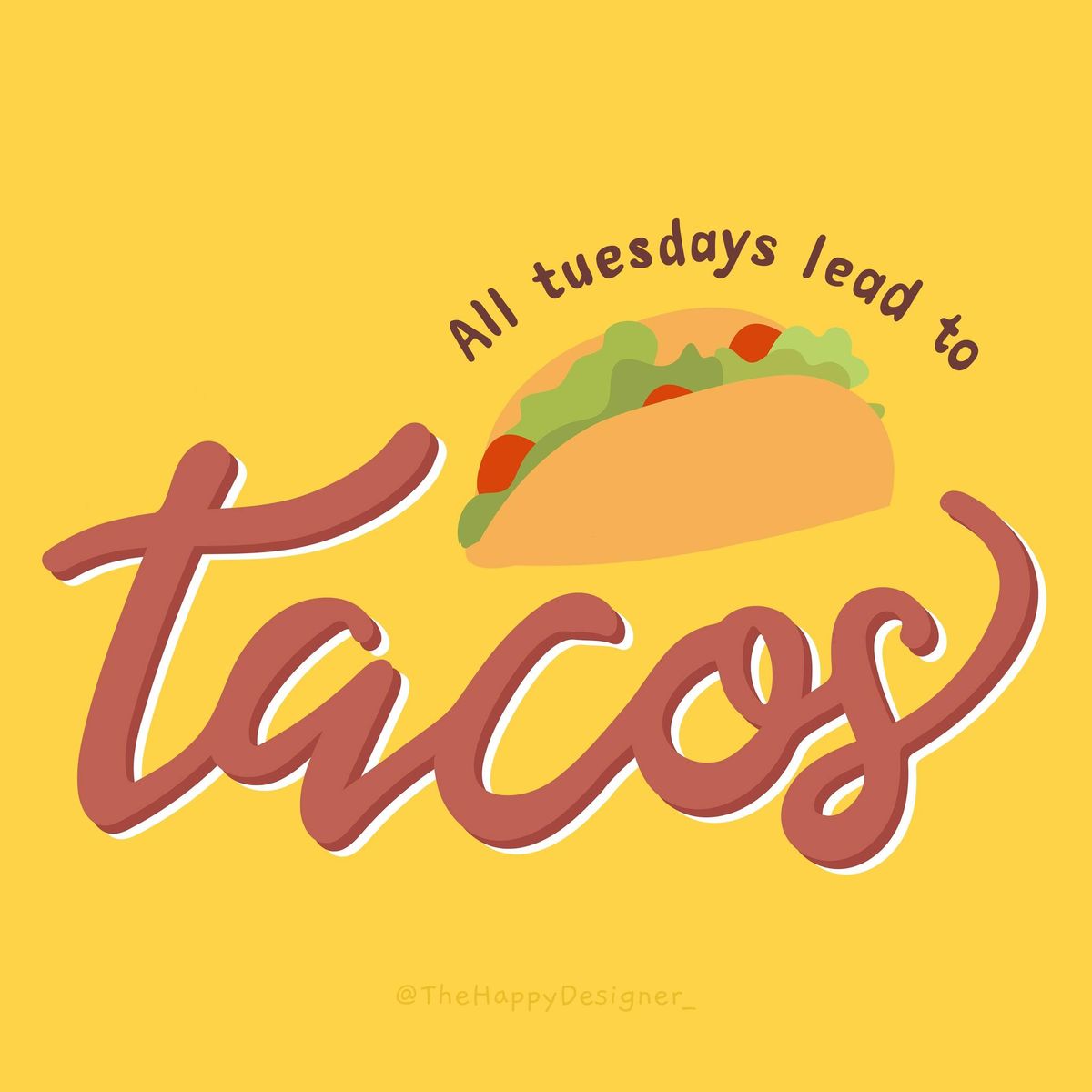 TACO TUESDAY - $3 tacos every Tuesday