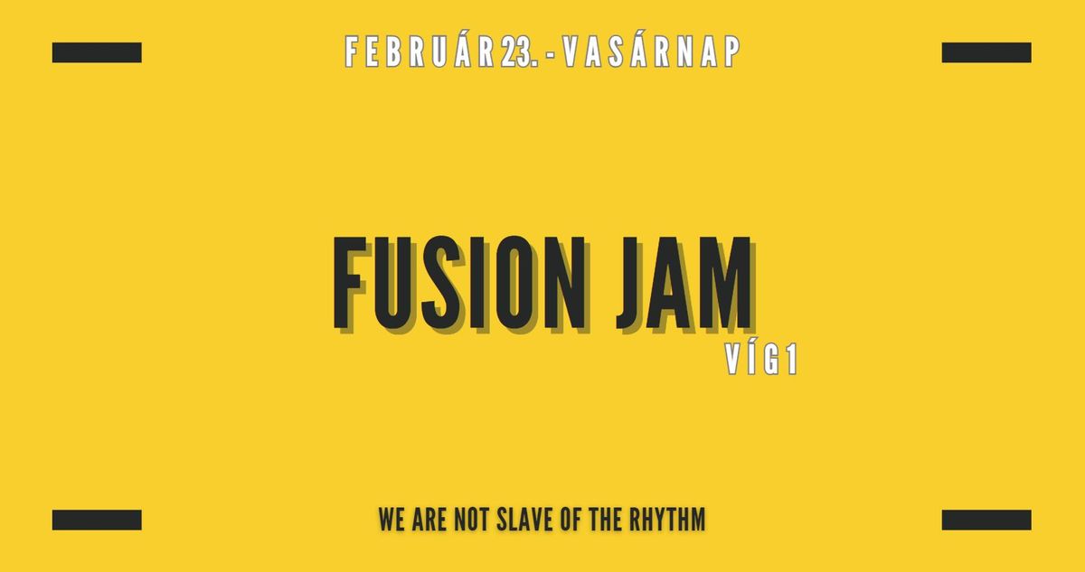 Fusion Jam - febru\u00e1r session