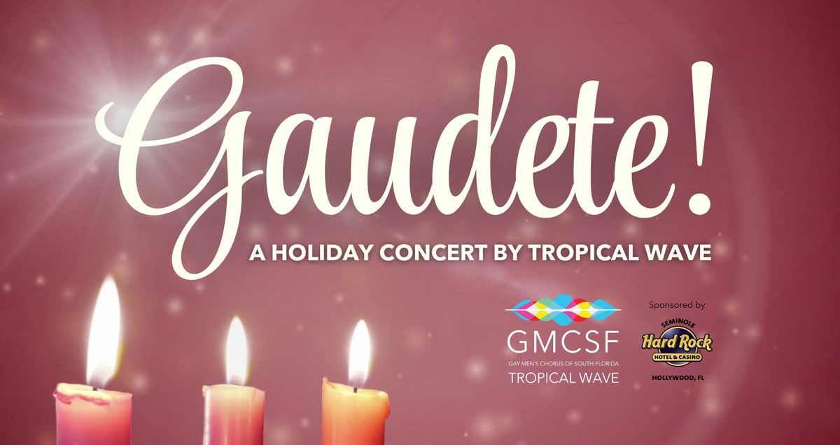 Gaudete! A Holiday Concert by Tropical Wave