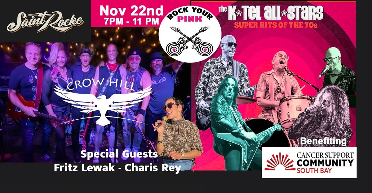 Crow Hill & K-TEL ALL-STARS! "Rock Your Pink" Cancer Support Community South Bay @ Saint Rocke