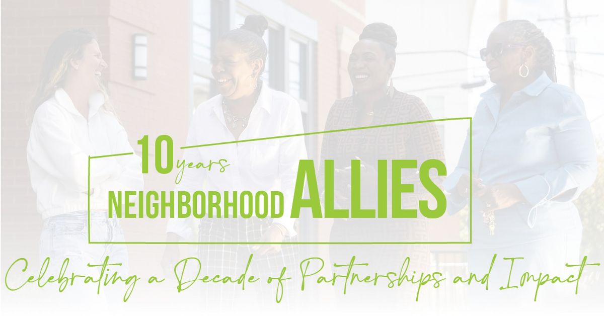 Neighborhood Allies' Decade of Difference 10-Year Anniversary Celebration