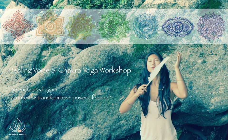 Healing Voice & Chakra Yoga Workshops