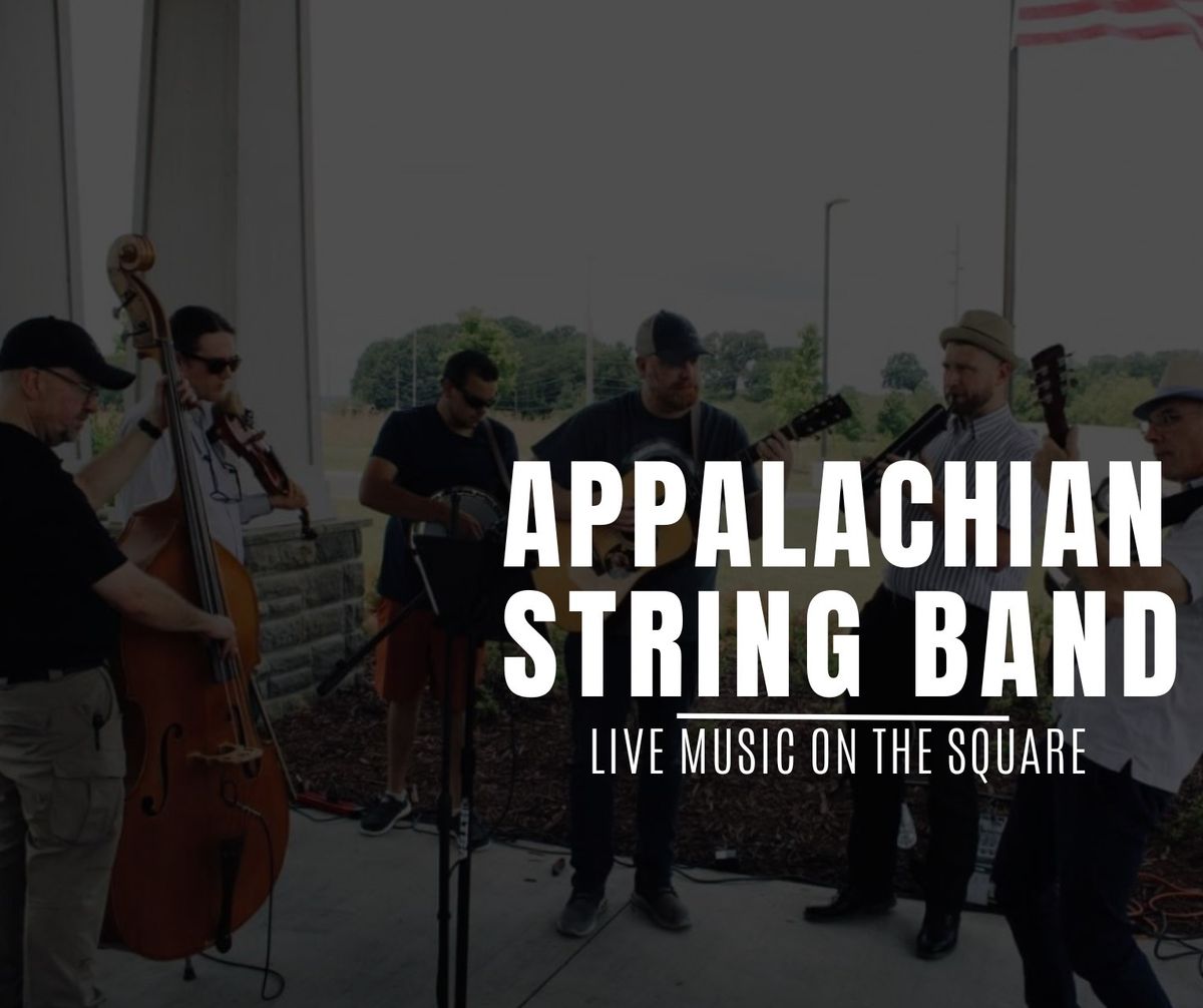 Live Music on the Square | Appalachian String Band