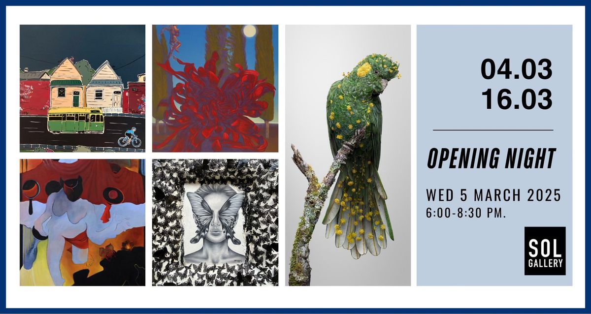 EXHIBITION OPENING : WED 5 MARCH, 6:00-8:30 pm