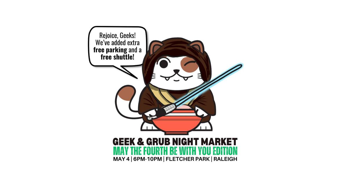 Geek and Grub Night Market (May the Fourth be With You Edition)